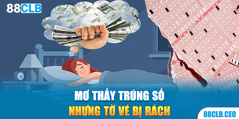 Mơ thấy trúng số nhưng tờ vé bị rách