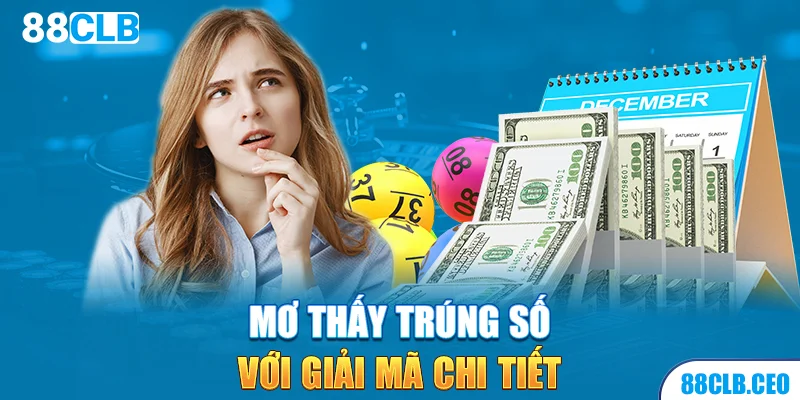 Mơ thấy trúng số với giải mã chi tiết